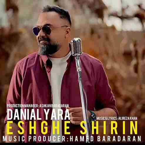 دانلود آهنگ جدید عشق شیرین از دانیال یارا 1 دانلود آهنگ جدید عشق شیرین از دانیال یارا